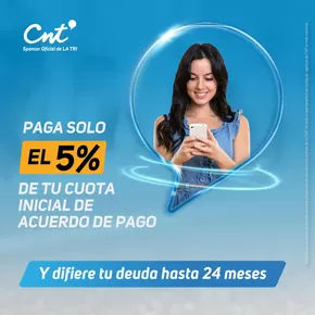 Catálogo CNT |  Paga solo el 5 %  | 2025-01-17T00:00:00-05:00 - 2025-02-01T23:59:00-05:00